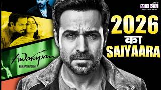 Emraan Hashmi Awarapan 2: शिवम के जादू का Redemption?