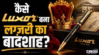 Luxor Success Story: कैसे Luxor बना लग्ज़री का बादशाह?