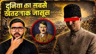 भारत का वो खतरनाक जासूस जिसने 5 देशों को धोखा दिया ! | Story of The Most Fierce Spy