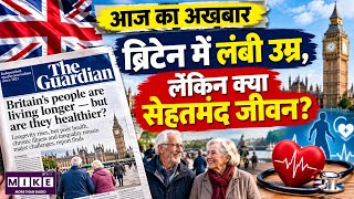 Britain’s People Are Living Longer — But Are They Healthier?